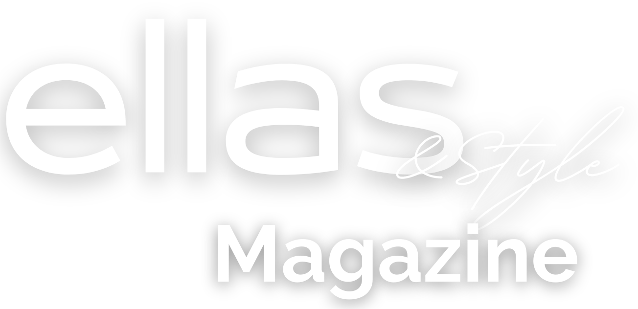 ELLAS & Style Magazine